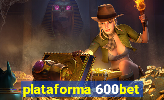 plataforma 600bet